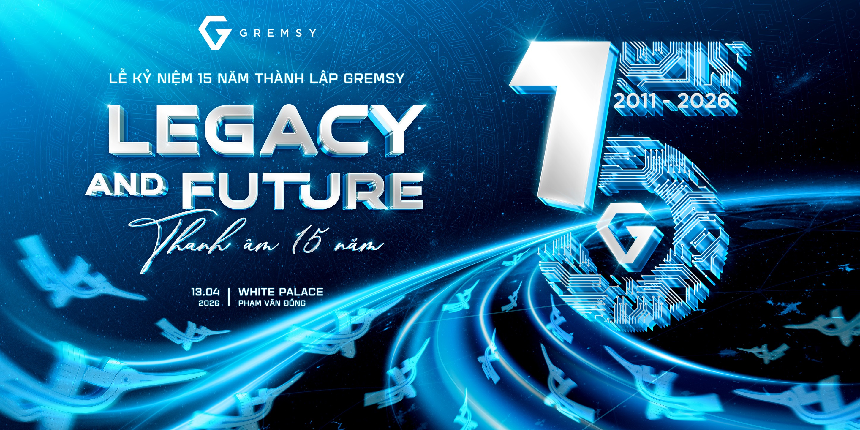 GREMSY KỶ NIỆM 15 NĂM THÀNH LẬP - TẦM NHÌN TRỞ THÀNH KỲ LÂN CÔNG NGHỆ PHẦN CỨNG VÀO 2030