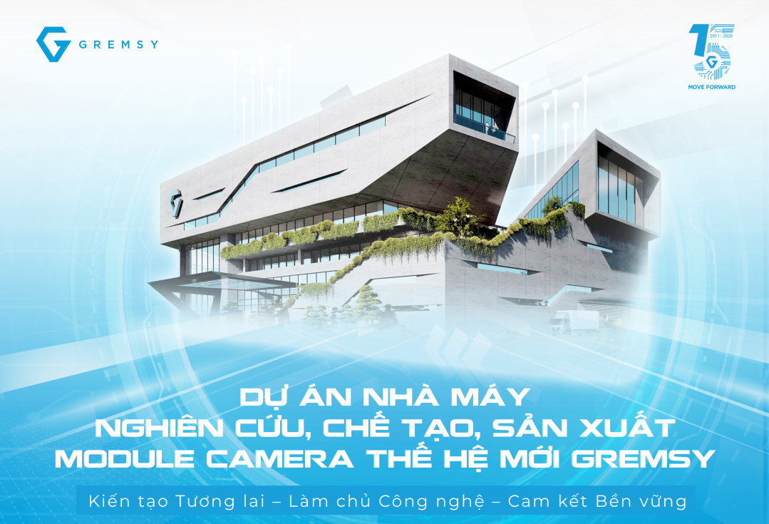 CAM KẾT BỀN VỮNG - NHÀ MÁY NGHIÊN CỨU, CHẾ TẠO VÈ SẢN XUẤT MODULE CAMERA THẾ HỆ MỚI
